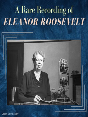 cover image of A Rare Recording of Eleanor Roosevelt